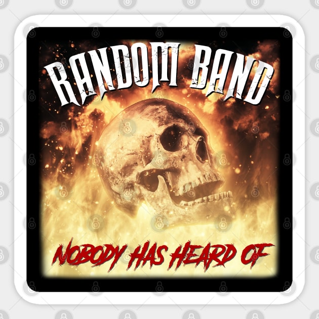 Random Band Heavy Metal Rock Shirt Sticker by McNutt